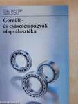 Gördülő- és csúszócsapágyak alapválasztéka