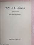 Pszichológia a gimnáziumok III. osztálya számára