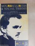 Men, Masculinities & Social Theory