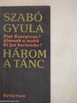 Három a tánc
