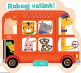 Robogj velünk!