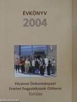 Fővárosi Önkormányzat Értelmi Fogyatékosok Otthona évkönyv 2004