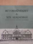 Bútorművészet a XIX. században