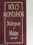 Bölcs mondások Shakespeare és Moliére műveiből