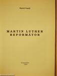 Martin Luther Reformátor