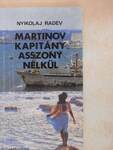 Martinov kapitány asszony nélkül