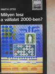 Milyen lesz a vállalat 2000-ben?