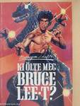 Ki ölte meg Bruce Lee-t?