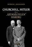 Churchill, Hitler és a "szükségtelen" háború