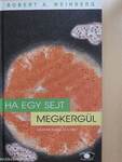 Ha egy sejt megkergül