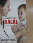 Mellékhatás: Halál