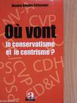 Oú vont le conservatisme et le centrisme?