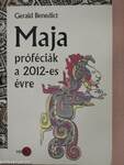 Maja próféciák a 2012-es évre