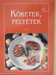 Köretek, feltétek