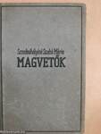 Magvetők I-II.