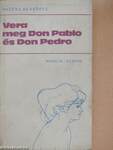 Vera meg Don Pablo és Don Pedro