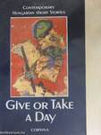 Give or Take a Day