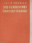 Die Herrin des Grossen Hauses