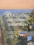 Bor, turizmus, gasztronómia Baranyában