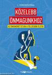 Közelebb önmagunkhoz