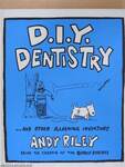 D.I.Y. Dentistry