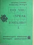 Do you speak English? I. (töredék)