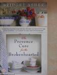 The Provence Cure for the Brokenhearted