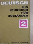 Deutsch - Ein Lehrbuch für Ausländer 2.