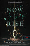 Now I Rise - Felemelkedés ( A hódító legendája 2.)