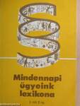 Mindennapi ügyeink lexikona II. (töredék)