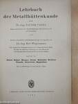 Lehrbuch der Metallhüttenkunde III.