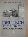 Deutsch - Ein Lehrbuch für Ausländer I.