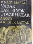 Várak, kastélyok, udvarházak