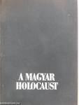 A magyar holocaust II. (töredék)