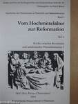 Vom Hochmittelalter zur Reformation 4.