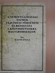 A nemzetgazdasági eszmék fejlődési története és befolyása a közviszonyokra Magyarországon