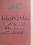 Irányok: romantika, népiesség, pozitivizmus II. (töredék)