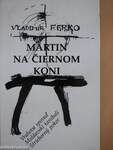 Martin na ciernom koni