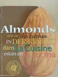 Almonds are in the kitchen