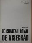 Le Chateau Royal de Visegrád