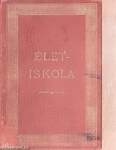 Életiskola I-II.