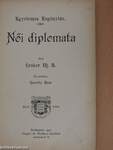 Női diplomata I-II.