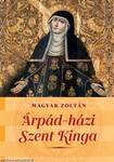 Árpád-házi Szent Kinga Két nemzet szentje