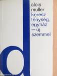 Kereszténység, egyház - új szemmel