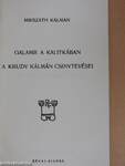 Galamb a kalitkában/A Krudy Kálmán csinytevései