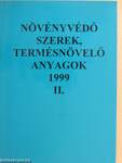 Növényvédő szerek, termésnövelő anyagok 1999. II.