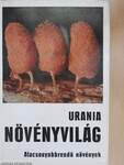 Urania Növényvilág - Alacsonyabbrendű növények