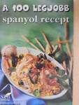 A 100 legjobb spanyol recept