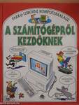 A számítógépről kezdőknek