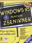 Windows 95 nemcsak zseniknek